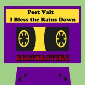 PEET VAIT - I BLESS THE RAINS DOWN